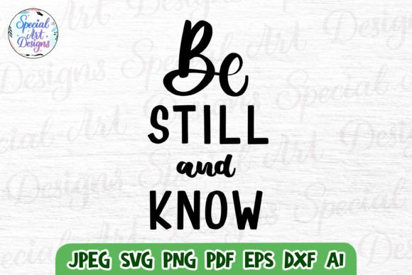 Be Still Christian Svg: Graphics for Crafts & Content