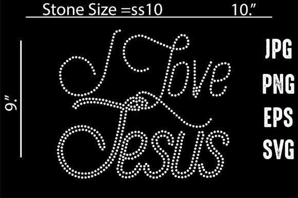 I Love Jesus Rhinestone Template Design for Graphics & Crafts