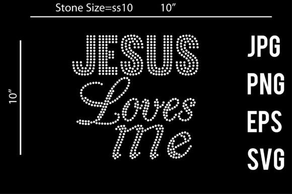 Jesus Loves Me Rhinestone Template for Crafts & Graphics