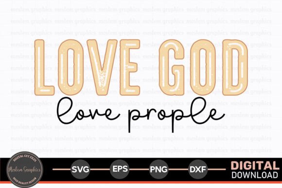 Love God Love People - Christian Retro Graphics and Crafts
