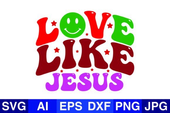Love Like Jesus, Christmas SVG PNG for Graphic Design Crafts
