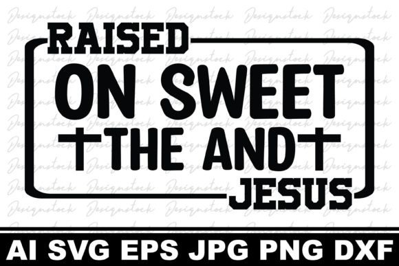 Raised on Sweet the and Jesus, Christian Graphics