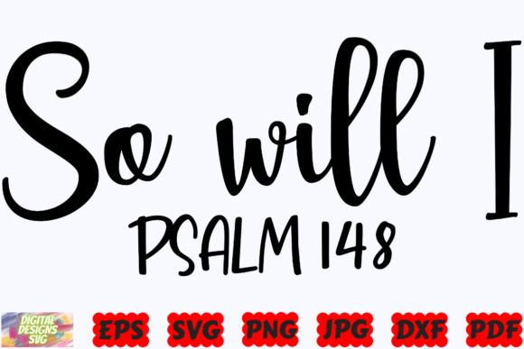So Will I SVG: Religious Graphics for Crafts & Branding